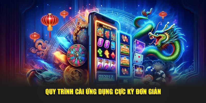 Quy trình cài ứng dụng cực kỳ đơn giản