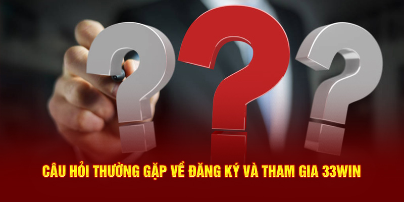 Câu hỏi thường gặp khi đăng ký 