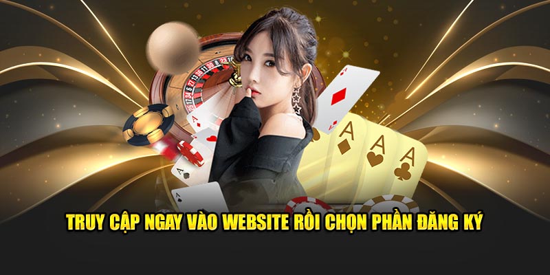 Truy cập ngay vào website rồi chọn phần đăng ký